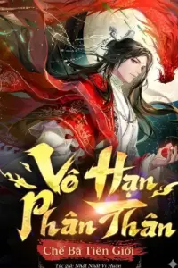 Bìa truyện Bản Tôn Cẩu Đến Vô Địch, Vô Hạn Phân Thân Chế Bá Tiên Giới (Dịch)