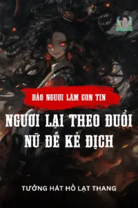 Bìa truyện [Dịch] Bảo Ngươi Làm Con Tin, Ngươi Lại Theo Đuổi Nữ Đế Kẻ Địch