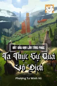 Bìa truyện [Dịch] Bắt Đầu Vạn Lần Tăng Phúc, Ta Thực Sự Quá Vô Địch