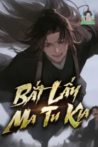 Bìa truyện [Dịch] Bắt Lấy Ma Tu Kia