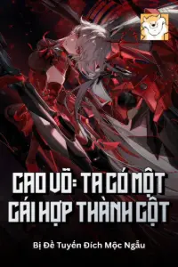 Bìa truyện [Dịch] Cao Võ: Ta Có Một Cái Hợp Thành Cột