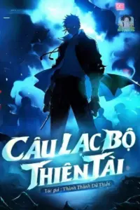 Bìa truyện [Dịch] Câu Lạc Bộ Thiên Tài