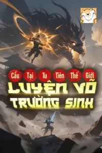 Bìa truyện [Dịch] Cẩu Tại Tu Tiên Thế Giới Luyện Võ Trường Sinh