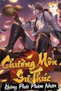 Bìa truyện [Dịch] Chưởng Môn Sư Thúc Không Phải Phàm Nhân