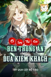 Bìa truyện Cổ Long Thế Giới Bên Trong Ăn Dưa Kiếm Khách