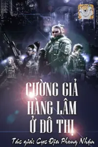 Bìa truyện [Dịch] Cường Giả Hàng Lâm Ở Đô Thị