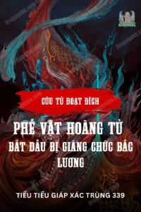 Cửu Tử Đoạt Đích: Phế Vật Hoàng Tử Bắt Đầu Bị Giáng Chức Bắc Lương book cover