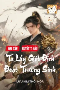 Bìa truyện [Dịch] Đại Tần Huyết Y Hầu: Ta Lấy Giết Địch Đoạt Trường Sinh