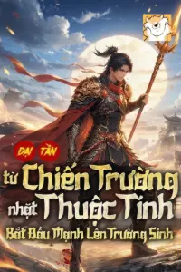 Bìa truyện [Dịch] Đại Tần: Từ Chiến Trường Bắt Đầu Nhặt Thuộc Tính