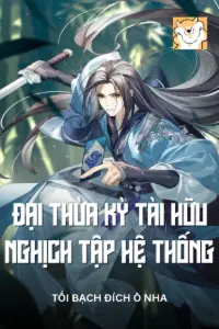 Bìa truyện [Dịch] Đại Thừa Kỳ Tài Hữu Nghịch Tập Hệ Thống