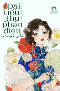 Bìa truyện [Dịch] Đại Tiểu Thư Phản Diện Thời Dân Quốc