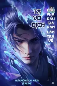 Bìa truyện [Dịch] Đấu Phá: Đấu Giá Vạn Lần Trả Về, Ta Vô Địch