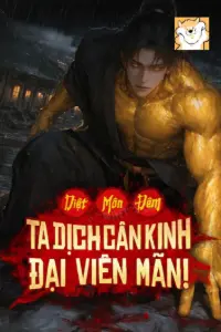 Bìa truyện [Dịch] Diệt Môn Đêm, Ta Dịch Cân Kinh Đại Viên Mãn!