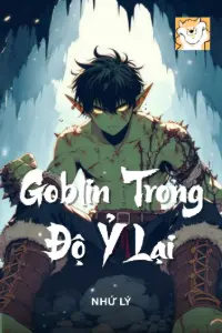 Bìa truyện [Dịch] Goblin Trọng Độ Ỷ Lại