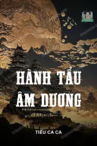 Bìa truyện [Dịch] Hành Tẩu Âm Dương