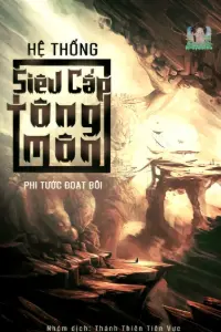 Bìa truyện [Dịch] Hệ Thống Siêu Cấp Tông Môn