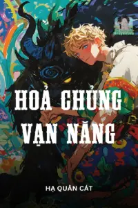 Bìa truyện [Dịch] Hoả Chủng Vạn Năng