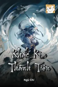 Bìa truyện [Dịch] Khắc Kim Thành Tiên