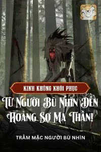 Bìa truyện [Dịch] Kinh Khủng Khôi Phục: Từ Người Bù Nhìn Đến Hoảng Sợ Ma Thần!