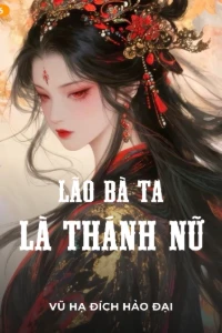 Bìa truyện [Dịch] Lão Bà Ta Là Thánh Nữ