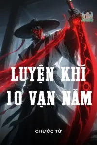 Bìa truyện [Dịch] Luyện Khí 10 Vạn Năm