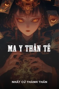 Bìa truyện  [Dịch] Ma Y Thần Tế