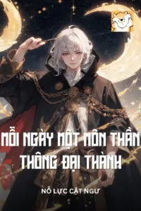 Bìa truyện [Dịch] Mỗi Ngày Một Môn Thần Thông Đại Thành