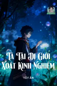 Bìa truyện [Dịch] Ta Tại Dị Giới Xoát Kinh Nghiệm