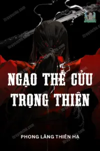 Bìa truyện [Dịch] Ngạo Thế Cửu Trọng Thiên