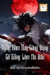 Bìa truyện [Dịch] Ngày Hôm Nay Cũng Đang Cố Gắng Làm Ma Đầu