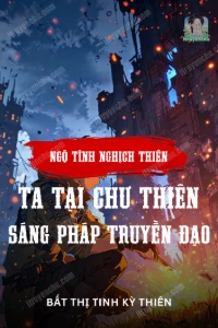 Bìa truyện Ngộ Tính Nghịch Thiên: Ta Tại Chư Thiên Sáng Pháp Truyền Đạo