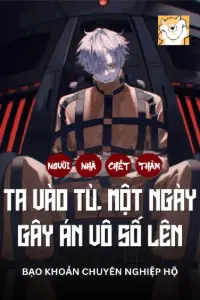 Bìa truyện [Dịch] Người Nhà Chết Thảm Ta Vào Tù, Một Ngày Gây Án Vô Số Lên