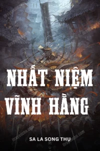 Bìa truyện [Dịch] Nhất Niệm Vĩnh Hằng