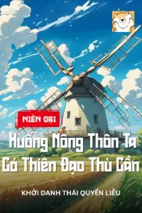 Bìa truyện [Dịch] Niên Đại Xuống Nông Thôn: Ta Có Thiên Đạo Thù Cần