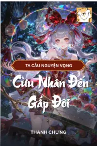 Bìa truyện [Dịch] Phản Phái: Ta Cầu Nguyện Vọng, Cừu Nhân Đến Gấp Đôi