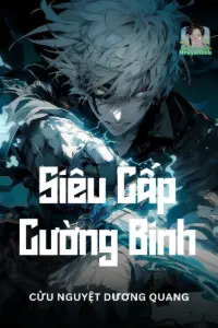 Bìa truyện [Dịch] Siêu Cấp Cường Binh