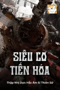 Bìa truyện [Dịch] Siêu Cơ Tiến Hóa