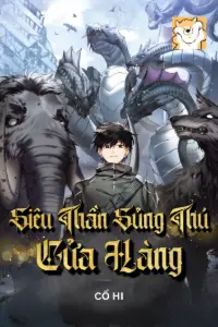 Bìa truyện [Dịch] Siêu Thần Sủng Thú Cửa Hàng