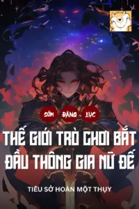 Bìa truyện [Dịch] Sớm Đăng Lục Thế Giới Trò Chơi, Bắt Đầu Thông Gia Nữ Đế