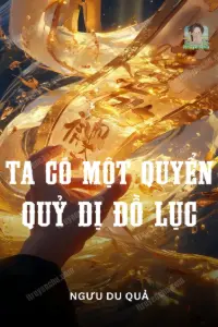 Ta Có Một Quyển Quỷ Thần Đồ Lục book cover