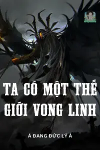 Bìa truyện [Dịch] Ta Có Một Thế Giới Vong Linh