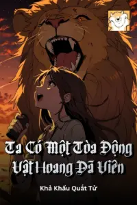 Ta Có Một Tòa Động Vật Hoang Dã Viên book cover