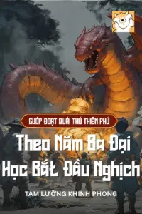 Bìa truyện [Dịch] Ta Có Thể Cướp Đoạt Quái Thú Thiên Phú, Theo Năm Ba Đại Học Bắt Đầu Nghịch