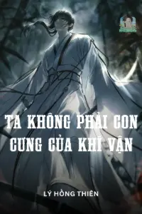 Bìa truyện [Dịch] Ta Không Phải Con Cưng Của Khí Vận