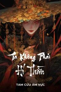 Ta Không Phải Hí Thần book cover