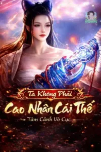 Bìa truyện [Dịch] Ta Thật Không Phải Cái Thế Cao Nhân