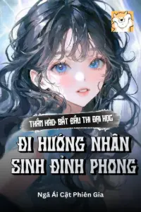 Bìa truyện [Dịch] Thần Hào: Bắt Đầu Thi Đại Học, Đi Hướng Nhân Sinh Đỉnh Phong