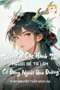 Bìa truyện [Dịch] Thiên Cơ Các Hành Tẩu, Ngươi Để Ta Làm Cổ Động Người Qua Đường