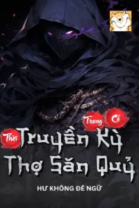 Bìa truyện [Dịch] Thời Trung Cổ Truyền Kỳ Thợ Săn Quỷ
