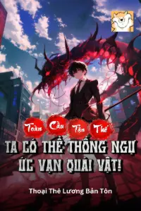 Bìa truyện [Dịch] Toàn Cầu Tận Thế: Ta Có Thể Thống Ngự Ức Vạn Quái Vật!